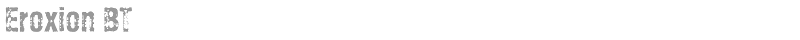 Eroxion BT font preview
